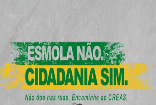Prefeitura de Cassilândia abre campanha Esmola não, Cidadania sim.